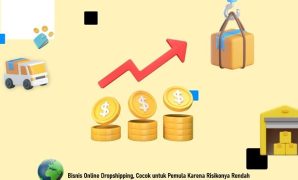Bisnis Online Dropshipping, Cocok untuk Pemula Karena Risikonya Rendah
